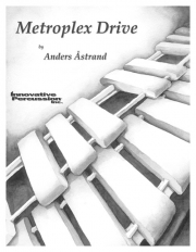 メトロプレックス・ドライブ（アンデシュ・オストラン）（打楽器六重奏）【Metroplex Drive】