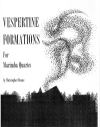 ベスペルチン・フォーメーション（クリストファー・ディーン）（マリンバ四重奏）【Vespertine Formations】