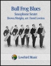ウシガエル・ブルース (サックス六重奏）【Bull Frog Blues】