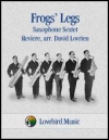 フロッグス・レッグ (サックス六重奏）【Frogs' Legs】