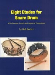 8つのエチュード（ボブ・ベッカー）（スネアドラム）【Eight Etudes For Snare Drum】