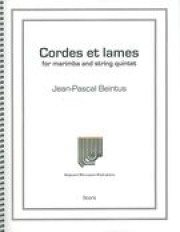 Cordes Et Lames (ジャン＝パスカル・バンテュス)（マリンバ+弦楽五重奏）