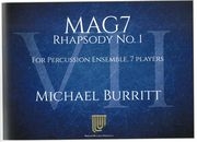 マグ7・ラプソディNo.1（マイケル・バリット）（打楽器七重奏）【Mag7 - Rhapsody No.1】