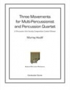 3つの楽章（マレイ・ホーリフ）（打楽器五重奏）【Three Movements】