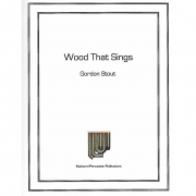 ウッド・ザッツ・シングス（ゴードン・スタウト）（マリンバ）【Wood That Sings】