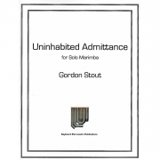 アンインハビテッド・アドミタンス（ゴードン・スタウト）（マリンバ）【Uninhabited Admittance】