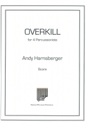 オーバーキル（アンディ・ハンスバーガー）（打楽器四重奏）【Overkill】