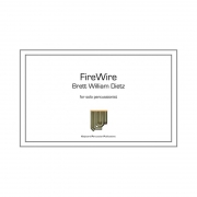 ファイヤーワイヤー（ブレット・ウィリアム・ディーツ）（打楽器）【FireWire】