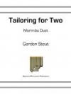 Tailoring for Two, Marimba Duet（ゴードン・スタウト）（マリンバ二重奏）
