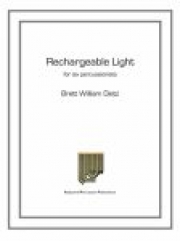 充電式ライト（ブレット・ウィリアム・ディーツ）（打楽器六重奏）【Rechargeable Light】