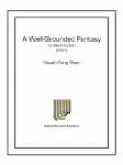 A Well-Grounded Fantasy（スー＝ユン・シェン） (マリンバ)