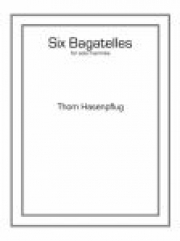 6つのバガテル（トム・ハーセンフラグ） (マリンバ)【Six Bagatelles】