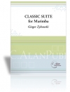 マリンバのためのクラシック組曲（ジンジャー・ジスコウスキ） (マリンバ)【Classic Suite for Marimba】