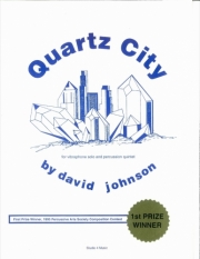 クォーツ・シティ（デイヴィッド・ジョンソン）（打楽器六重奏）【Quartz City】