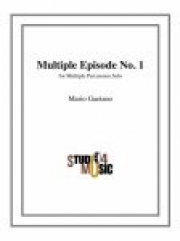 マルチプル・エピソード・No.1（マリオ・ガエターノ）（打楽器）【Multiple Episode No. 1】