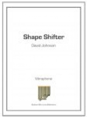 シェイプ・シフター（デイヴィッド・ジョンソン）（マレット二重奏）【Shape Shifters】