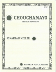 Chouchamayo（ジョナサン・ミラー）（打楽器三重奏）