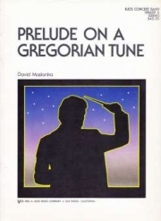 グレゴリオ聖歌による前奏曲（デイヴィッド・マスランカ）（スコアのみ）【Prelude on a Gregorian Tune】