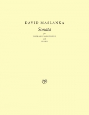 ソプラノサックスとピアノのためのソナタ（デイヴィッド・マスランカ） (ソプラノサックス+ピアノ)【Sonata for Soprano Saxophone and Piano】