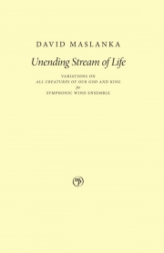 アンエンディング・ストリーム・オブ・ライフ（デイヴィッド・マスランカ）（スコアのみ）【Unending Stream of Life】