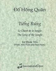 ジャングルの歌（ドー・ホン・クアン）（フルート三重奏）【Tieng Rung (Song of the Jungle)】