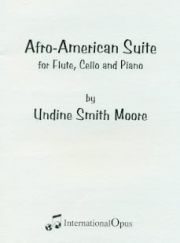 アフロ・アメリカン組曲（ウンディン・スミス・ムーア）（フルート+チェロ+ピアノ）【Afro-American Suite】