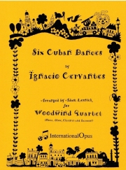 6つのキューバ舞曲（イグナシオ・セルバンテス）（木管四重奏）【Six Cuban Dances】