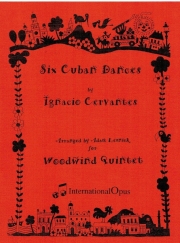 6つのキューバ舞曲（イグナシオ・セルバンテス）（木管五重奏）【Six Cuban Dances】