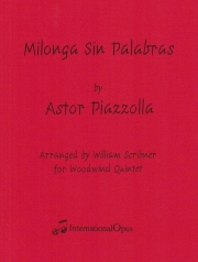 言葉のないミロンガ（アストル・ピアソラ）（木管五重奏）【Milonga Sin Palabras】