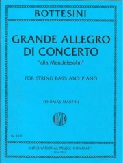 演奏会用大アレグロ「メンデルスゾーン風」（ジョヴァンニ・ボッテジーニ）（ストリングベース+ピアノ）【Grande Allegro di Concerto "alla Mendelssohn"】