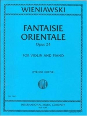 東洋風幻想曲・Op.24（ヘンリク・ヴィエニャフスキ）（ヴァイオリン+ピアノ）【Fantaisie Orientale, Op. 24】