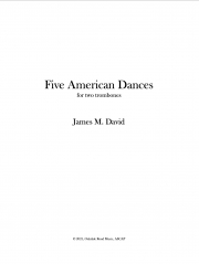 5つのアメリカの舞曲（ジェイムズ・デヴィッド）（トロンボーン二重奏）【Five American Dances】