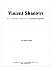 バイオレント・シャドウ（クリス・エヴァン・ハス）（トロンボーン六重奏）【Violent Shadows】