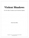 バイオレント・シャドウ（クリス・エヴァン・ハス）（トロンボーン六重奏）【Violent Shadows】