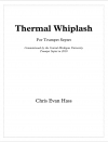 サーマル・ウィップラッシュ（クリス・エヴァン・ハス）（トランペット七重奏）【Thermal Whiplash】