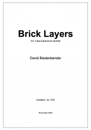 ブリック・レイヤー（デイヴィッド・ビーデンベンダー）（ユーフォニアム＆テューバ四重奏）【Brick Layers】