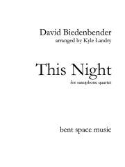 今夜（デイヴィッド・ビーデンベンダー） (サックス四重奏）【This Night】