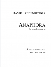 アナフォラ（デイヴィッド・ビーデンベンダー） (サックス四重奏）【Anaphora】