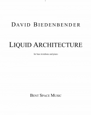 リキッド・アーキテクチャ（デイヴィッド・ビーデンベンダー）（バストロンボーン+ピアノ）【Liquid Architecture】
