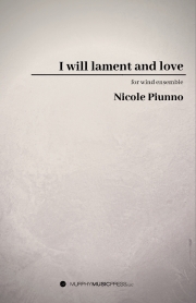 私は嘆き愛する（ニコル・パイウノ）【I Will Lament And Love】