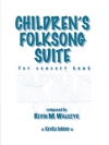 子供の民謡組曲（ケヴィン・ヴァルツィック）【Children's Folksong Suite】