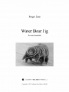 ウォーター・ベア・ジグ（ロジャー・ゼア）（スコアのみ）【Water Bear Jig】
