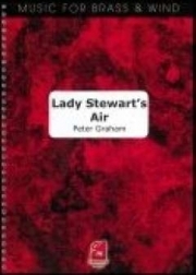 レディー・スチュワートの歌（ピーター・グレアム）（金管バンド）【Lady Stewart’s Air】