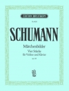童話の挿絵・Op.113（ロベルト・シューマン）（ヴァイオリン+ピアノ）【Märchenbilder Op. 113】