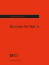 ヴァイオリンのためのバランス（イザベル・ムンドリー）（ヴァイオリン）【Balancen for Violin】