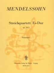 弦楽四重奏曲・変ホ長調・Op.44/3・MWV.R28（フェリックス・メンデルスゾーン）（弦楽四重奏）【String Quartet in Eb major Op. 44/3 MWV R 28】