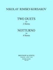 2つのデュエット / ノットルノ（ニコライ・リムスキー＝コルサコフ）（ホルン二～四重奏）【2 Duets, Notturno】