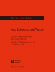 痛みと悲しみ（ニコラウス・A・フーバー）（クラリネット）【Aus Schmerz und Trauer】