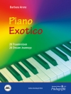 ピアノ・エキゾティコ（バルバラ・アーレンス）（ピアノ）【Piano Exotico】