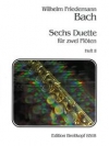 6つのデュエット・Vol.2（ヴィルヘルム・フリーデマン・バッハ）（フルート二重奏）【6 Duets Volume 2】